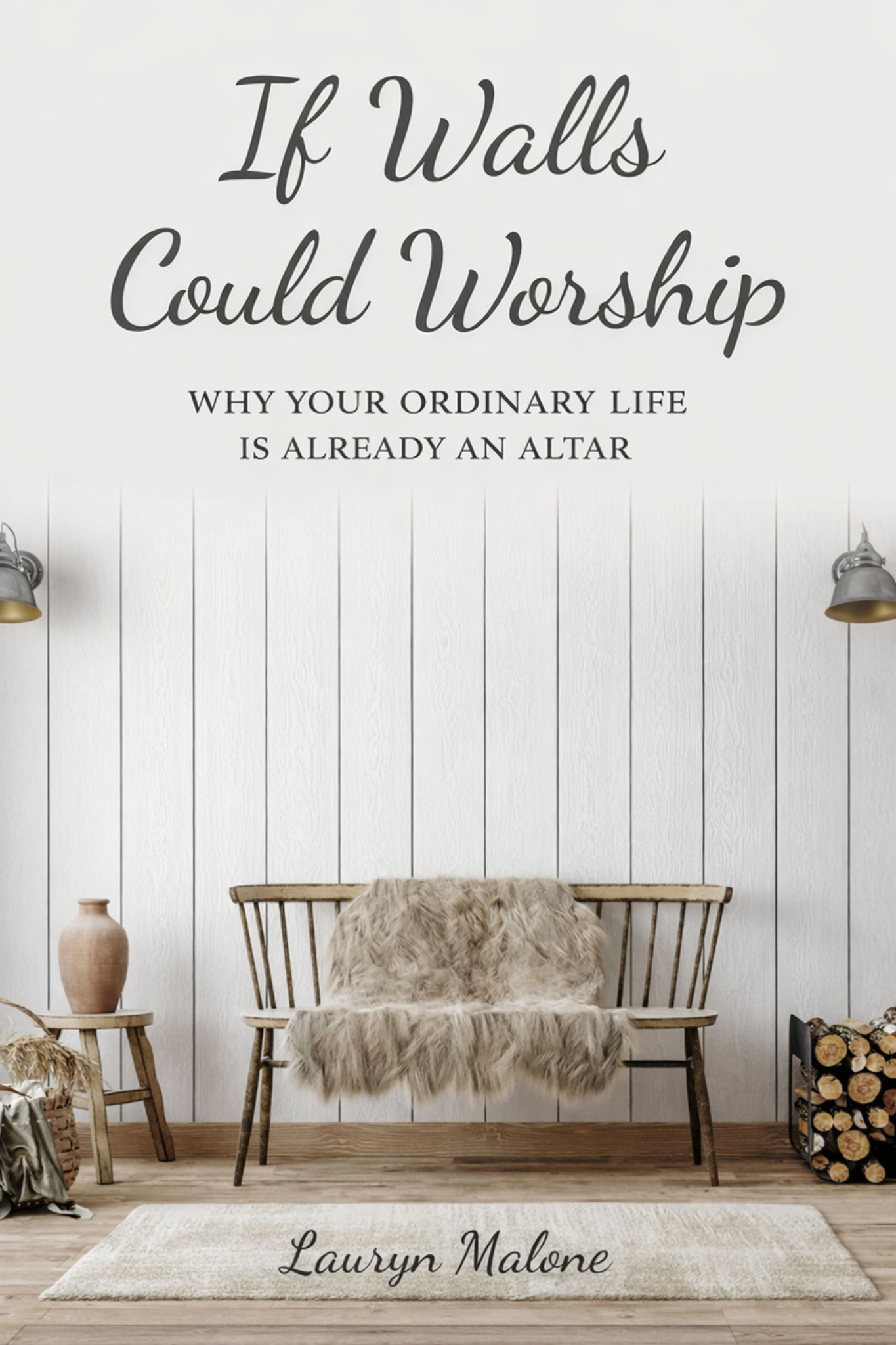 If Walls Could Worship book cover by Lauryn Malone